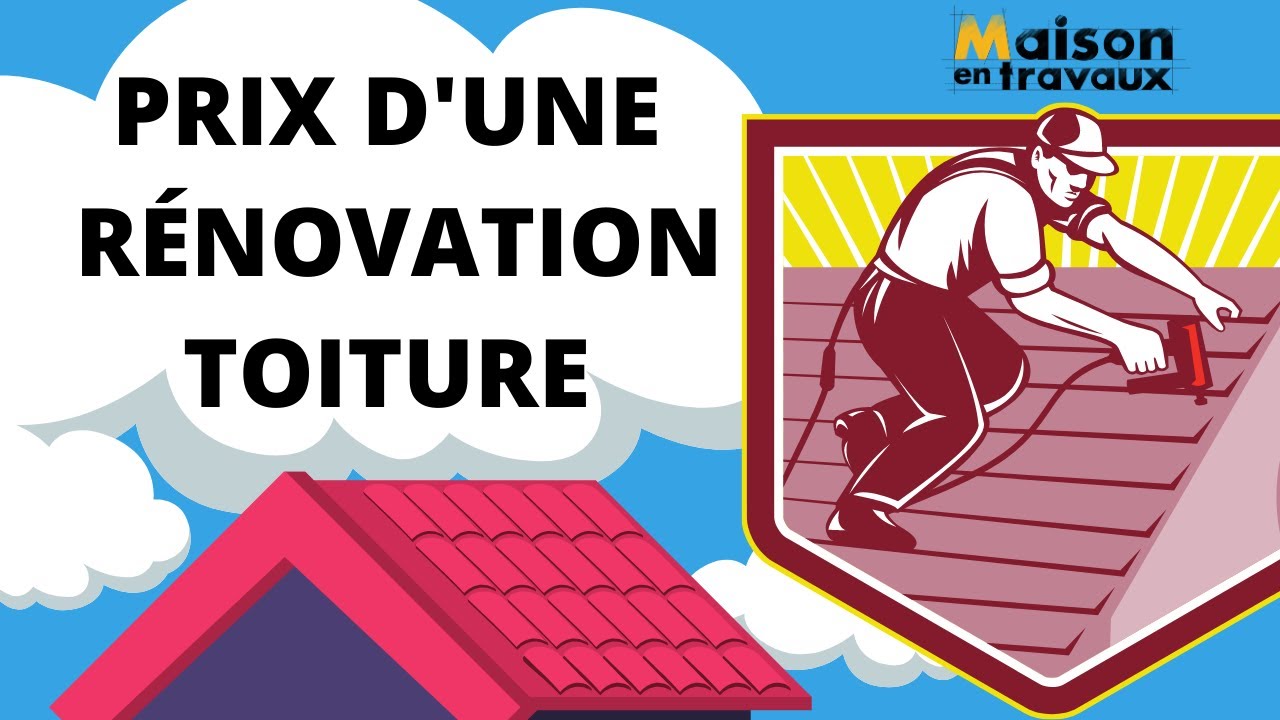 Prix d'une rénovation de toiture