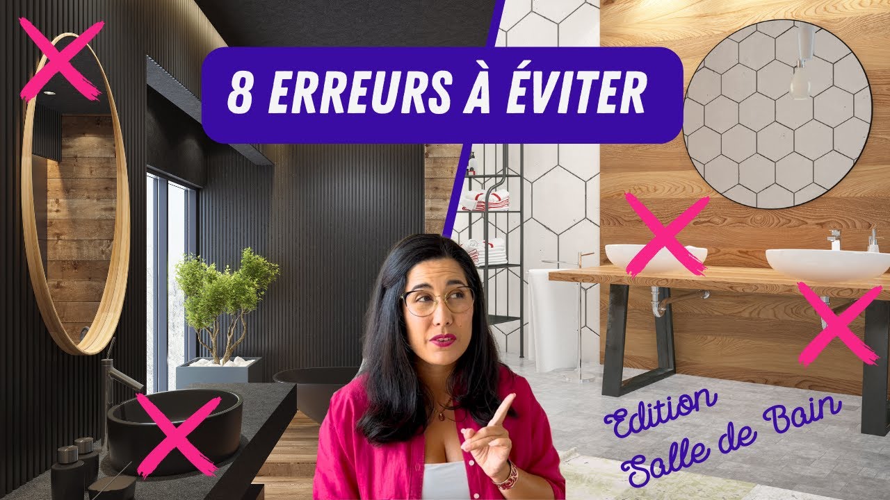 Les 8 erreurs de conception de salle de bain les plus courantes, et comment les éviter !